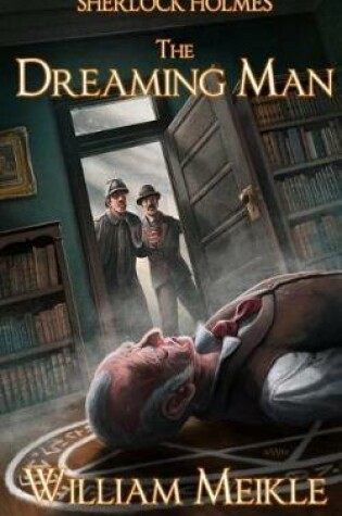Cover of Sherlock Holmes- The Dreaming Man