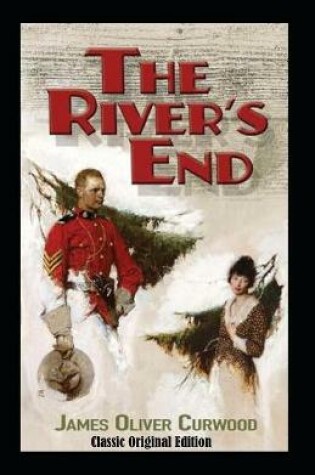 Cover of The River's End-Classic Original Edition(Annotated)