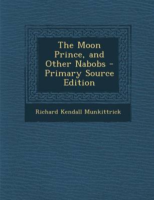 Book cover for The Moon Prince, and Other Nabobs