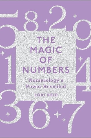 Cover of Magic of Numbers: Numerology's Power Revealed