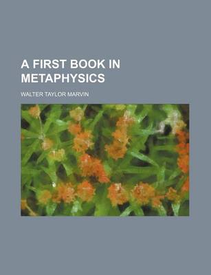 Book cover for A First Book in Metaphysics