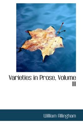 Book cover for Varieties in Prose, Volume III