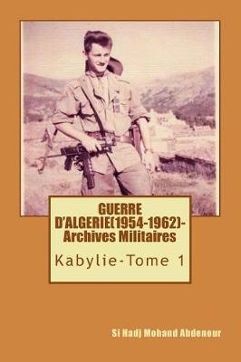 Book cover for Guerre d'Algerie(1954-1962)-Archives Officielles.