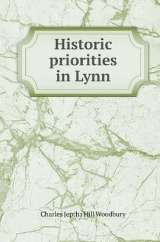 Cover of Historic priorities in Lynn