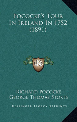 Book cover for Pococke's Tour in Ireland in 1752 (1891)