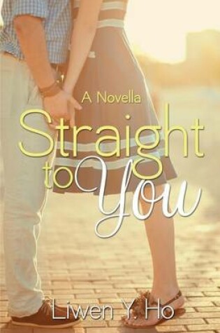 Cover of Straight to You