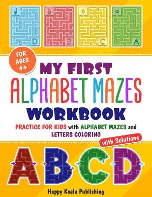 Book cover for My First Alphabet Mazes Workbook