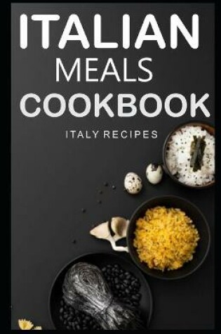 Cover of Italian Meals Cookbook