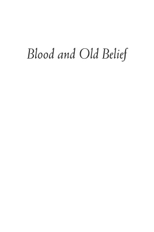 Cover of Blood and Old Belief