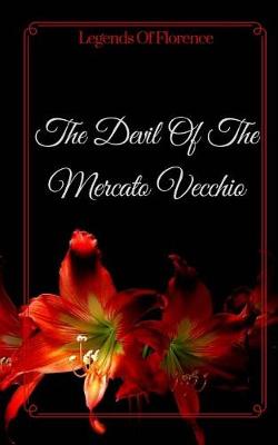 Book cover for The Devil Of The Mercato Vecchio