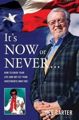 Book cover for It's Now or Never...