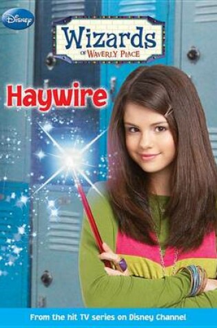 Cover of Wizards of Waverly Place Haywire