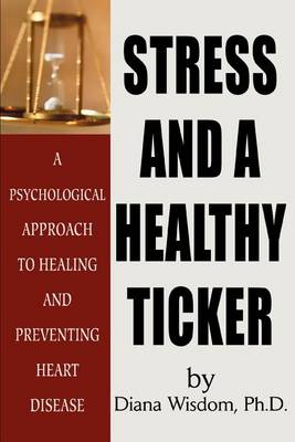 Book cover for Stress and A Healthy Ticker