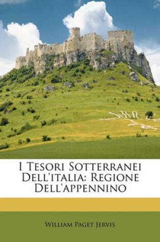 Cover of I Tesori Sotterranei Dell'italia