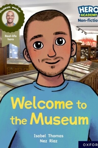 Cover of Hero Academy Non-fiction: Oxford Reading Level 10, Book Band White: Welcome to the Museum