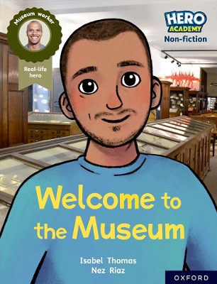 Book cover for Hero Academy Non-fiction: Oxford Reading Level 10, Book Band White: Welcome to the Museum