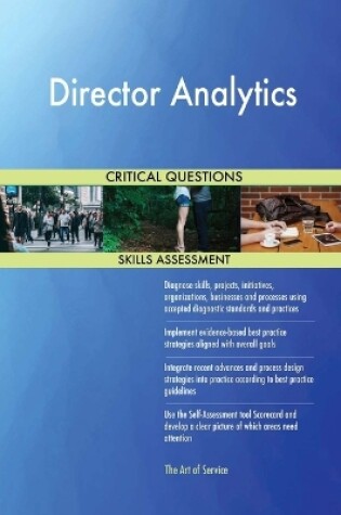 Cover of Director Analytics Critical Questions Skills Assessment