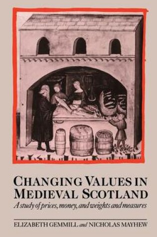 Cover of Changing Values in Medieval Scotland