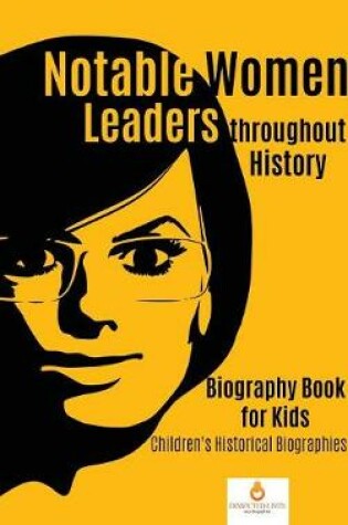 Cover of Notable Women Leaders throughout History