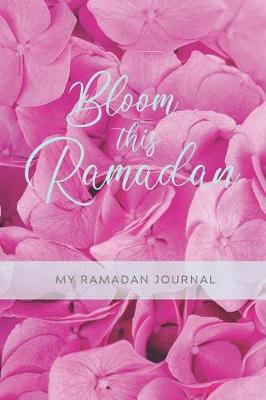 Book cover for Bloom this Ramadan My Journal