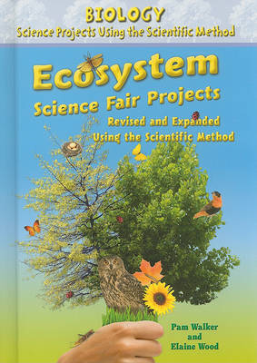 Book cover for Ecosystem Science Fair Projects, Using the Scientific Method