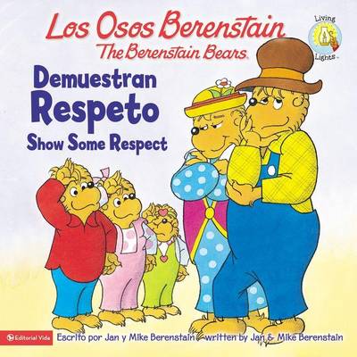 Book cover for Los Osos Berenstain Demuestran Respeto / Show Some Respect