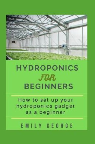 Cover of Hydroponics for Beginners