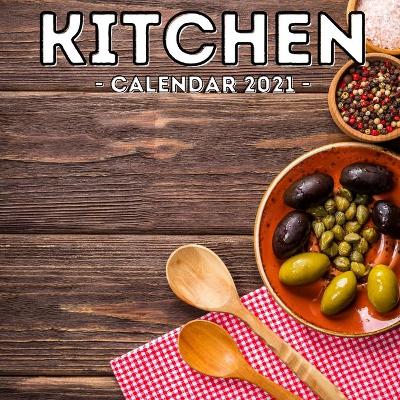 Cover of Kitchen Calendar 2021