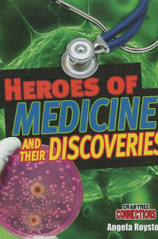 Cover of Heroes of Medicine and Their Discoveries