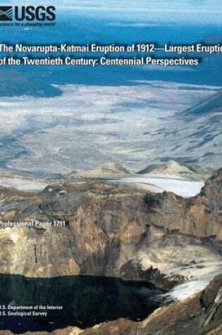 Cover of The Novarupta-Katmai Eruption of 1912?Largest Eruption of the Twentieth Century