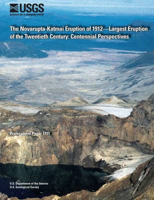 Book cover for The Novarupta-Katmai Eruption of 1912?Largest Eruption of the Twentieth Century