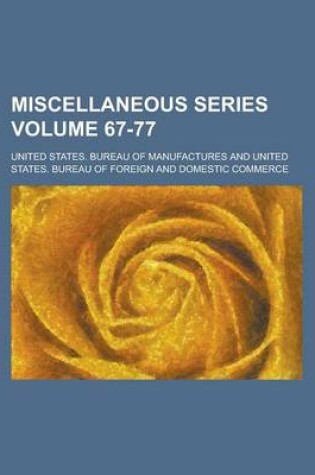 Cover of Miscellaneous Series Volume 67-77