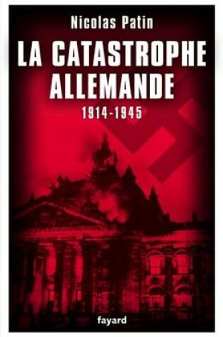 Cover of La Catastrophe Allemande