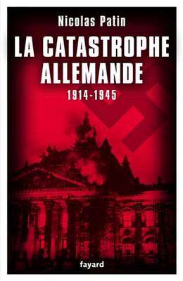 Book cover for La Catastrophe Allemande
