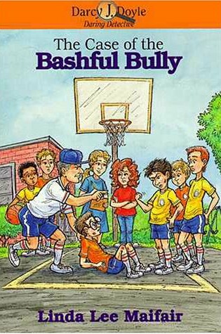 Cover of The Case of the Bashful Bully