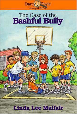 Book cover for The Case of the Bashful Bully