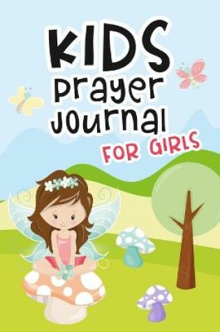 Cover of Kids Prayer Journal for Girls