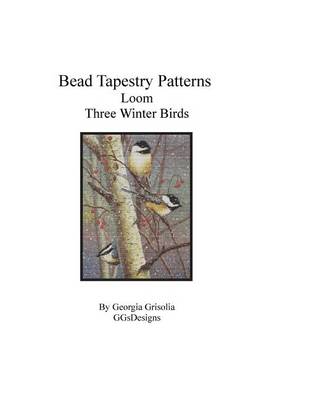 Book cover for Bead Tapestry Patterns Loom Three Winter Birds