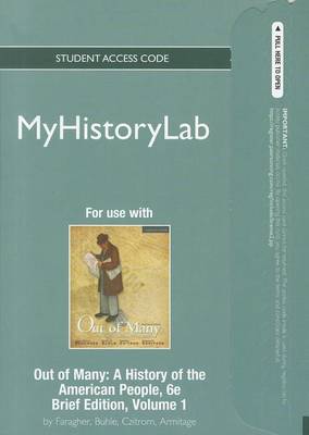 Book cover for NEW MyLab History Student Access Code Card for Out of Many Brief Volume 1 (standalone)