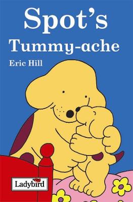 Book cover for Spot's Tummy Ache