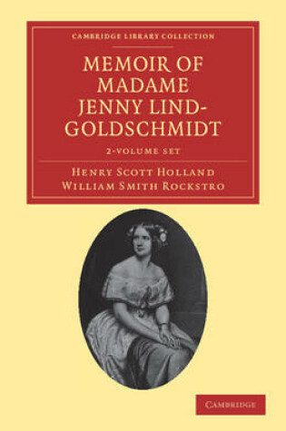 Cover of Memoir of Madame Jenny Lind-Goldschmidt 2 Volume Set