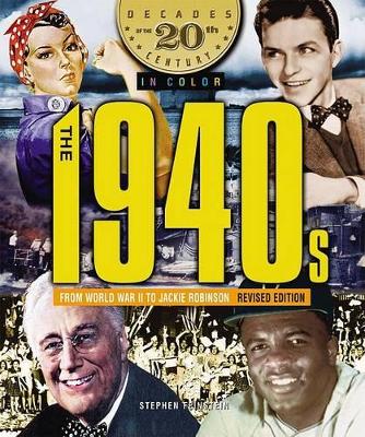 Book cover for The 1940s from World War II to Jackie Robinson