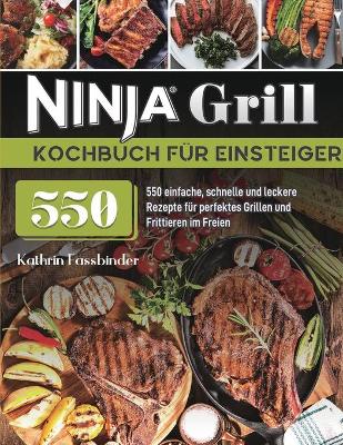 Book cover for Ninja Grill Kochbuch fur Einsteiger 2021