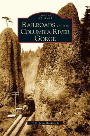 Cover of Railroads of the Columbia River Gorge