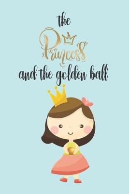 Cover of The princess and the golden ball