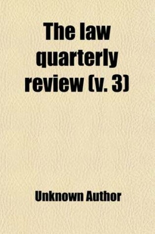 Cover of The Law Quarterly Review (Volume 3)