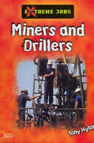 Cover of Extreme Jobs: Miners and Drillers