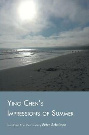 Cover of Ying Chen's Impressions of Summer