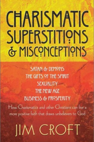 Cover of Charismatic Superstitions & Misconceptions