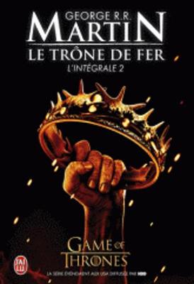 Book cover for Le Trone De Fer, Integrale Volume 2